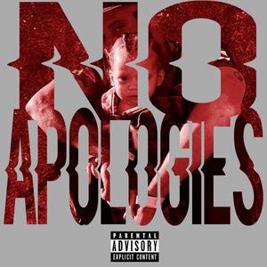 No Apologies (Explicit)