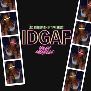 IDGAF (Explicit)