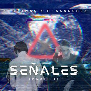 Señales (parte 1) (feat. F. Sannchez)