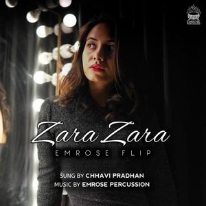 Zara Zara (feat. Chhavi Pradhan) [Emrose Flip]