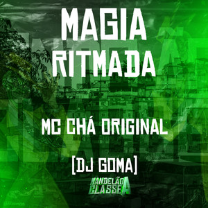 Magia Ritmada (Explicit)
