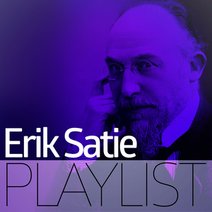 Erik Satie Playlist