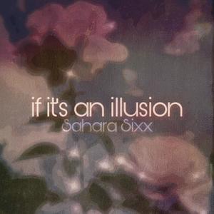 if it's an illusion