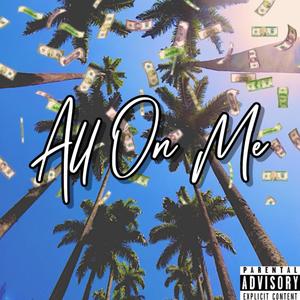 All On Me (Explicit)