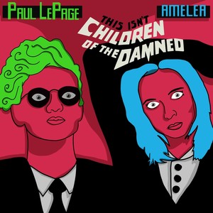(This Isn't) Children of the Damned (Explicit)