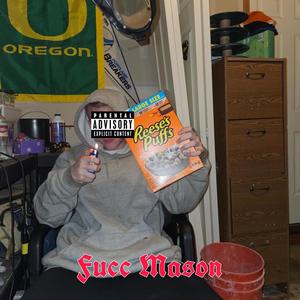 Fucc Mason (feat. T Jizzle) [Explicit]