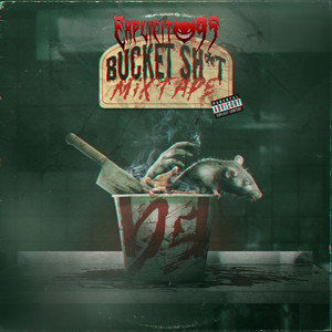 Bucket **** Mixtape (Explicit)