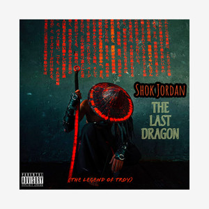 The Last Dragon (The AutoBiography) [Explicit]