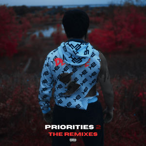 Priorities 2: The Remixes (Explicit)