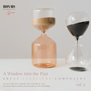 A Window into the Past - Great Classical Composers, Vol. 1. Piano Music from the Golden Age