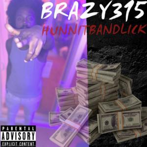 BRAZY315 (HUNNITBANDLICK) (Explicit)