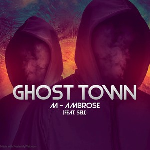 Ghost Town (Explicit)