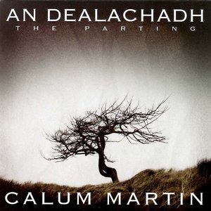 An Dealachadh (The Parting)