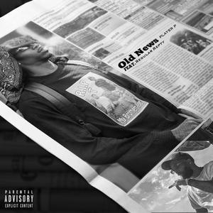 Old News (feat. Regular Repty) (Explicit)
