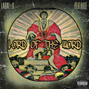 Lord of the Word (Explicit)