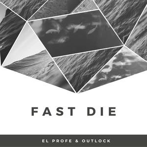 Fast Die (Radio Edit)