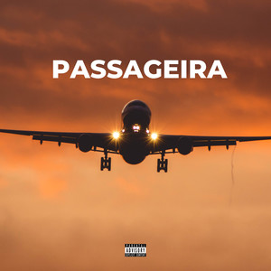 Passageira (Explicit)