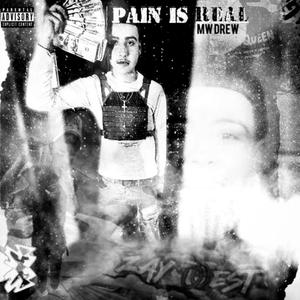 Pain Is Real (Explicit)