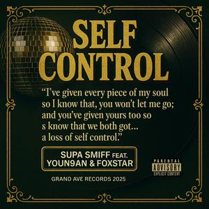 Self Control (feat. Youn9an & FoxStar) (Explicit)