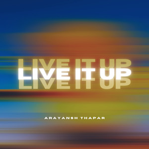 Live It Up (Explicit)