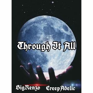 Through It All (feat. Big Renzo)