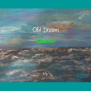 Old Dream