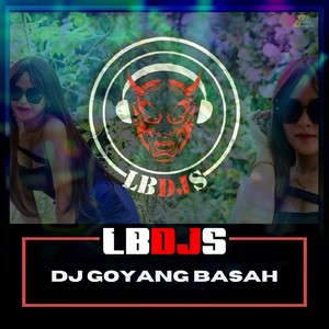 Dj Goyang Basah