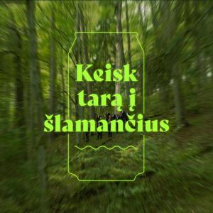 Šlamantys (feat. Ąžuoliukas)