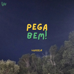 Pega Bem! (Explicit)