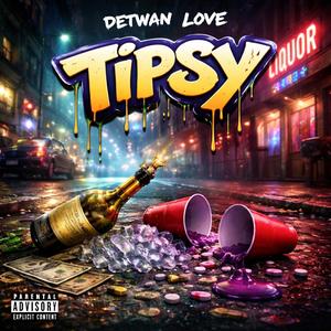 Tipsy (Explicit)