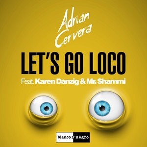 Let's Go Loco (Mix Extended)