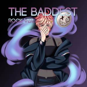 The Baddest (Rock Version)