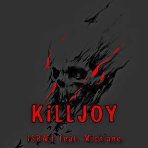 KiLLJOY (Explicit)