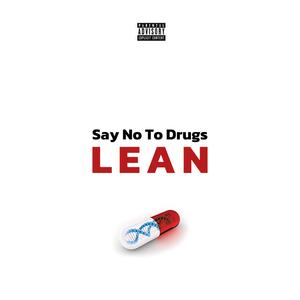 LEAN (Say No To *****) (feat. Ayomide Kings)