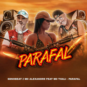 Parafal(feat. Mc Thali) (Explicit)