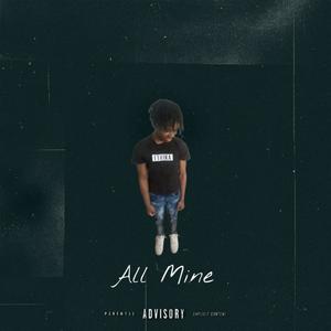 All Mine (Explicit)