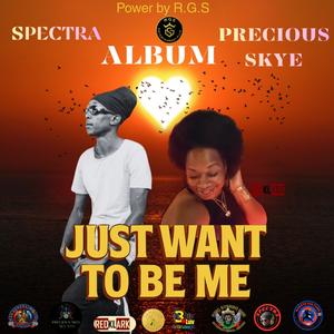 JUST WANT TO BE ME (feat. PRECIOUSE)