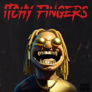 Itchy Fingers (Explicit)