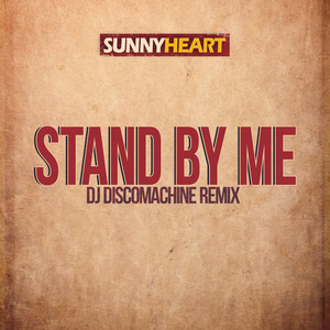 Stand By Me (Dj Discomachine Remix)