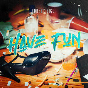 Have Fun (Explicit)