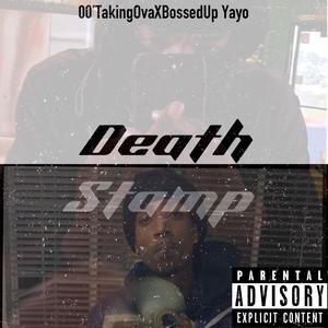 Death Stamp (feat. Bossedup yayo) [Explicit]