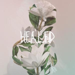 Healed