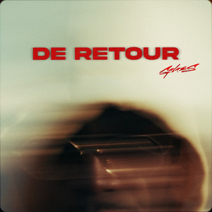 De Retour (Explicit)