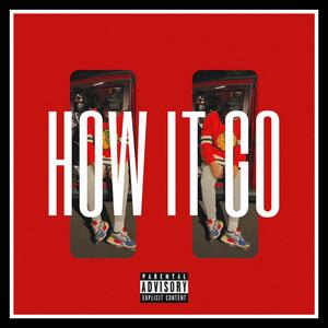 How It Go (Explicit)