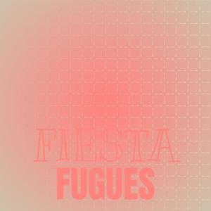 Fiesta Fugues