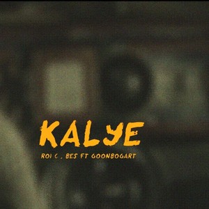 kalye (feat. GoonSalbahe) [Explicit]