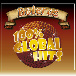 100% Global Hits Boleros