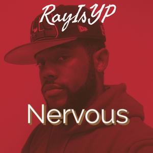 Nervous (Explicit)