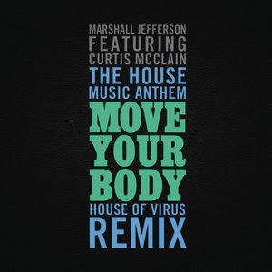 The House Music Anthem(Move Your Body) (House of Virus Remix Radio Edit)