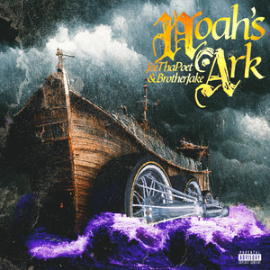 Noahs Ark (Explicit)